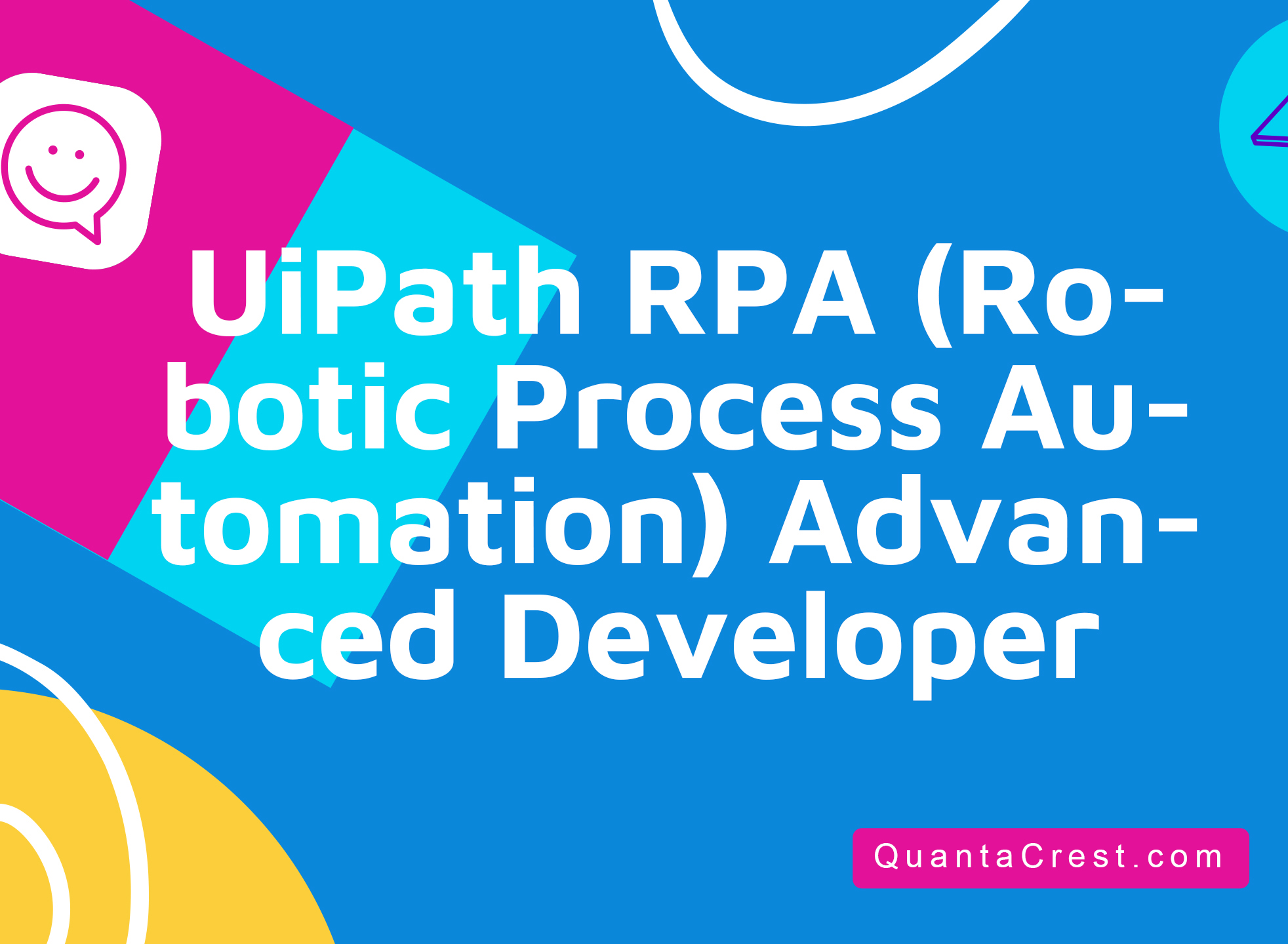 UiPath RPA (Robotic Process Automation) Advanced Developer